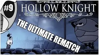 ANTICLIMAX / Justiguy Plays Hollow Knight #9