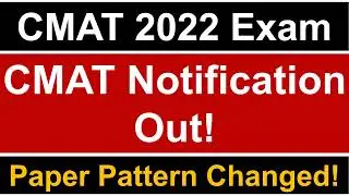 CMAT 2022 Notification Out || Paper Pattern Changed || Key Pointers & Preparation Strategy