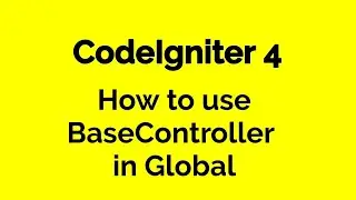 CodeIgniter 4 HMVC - How to use BaseController in global