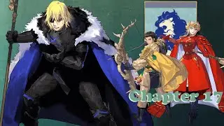 Fire Emblem: Three Houses - Chapter 17 - War at Gronder [BL] [Maddening] [No NG+]