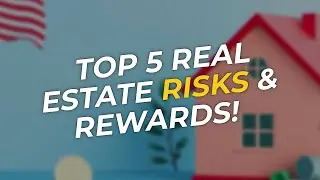 TOP 5 Real Estate Investment Risks & Rewards! 🏡💰