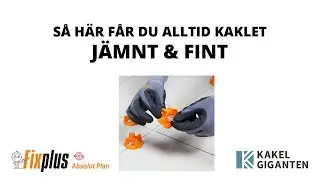 Montera kakel & klinker som ett proffs med v&aring;ra niv&aring;system