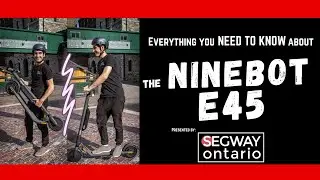 The Ninebot E45 | Buyer's Guide