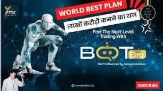 World Best Plan BOTBRO | Kya forex market m YFX hi sabse best h | Hme BOTBRO hi Kyu chunna h