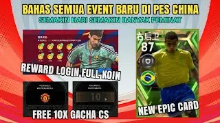 UPDATE NEW EVENT PES CHINA❗PANTESAN EFOOTBALL PES CHINA MOBILE BANYAK PEMINATNYA