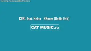 CRBL feat. Helen - KBoom (Official Single)