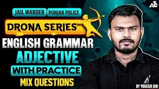 Punjab Police, Jail Warder 2025 | Drona Series English Grammar Adjective Practice | By Yogesh Sir