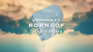 Johannes Bornlöf Plays Yiruma  (Full Album) - | River Flows In You, Kiss The Rain