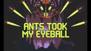 An Indie Action Roguelite + Procedural Generation! &ndash; Ants Took My Eyeball Demo &ndash; #01