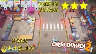 Overcooked 2 &ndash; Stage 4-1 4-2 4-3 Perfect 3 Stars