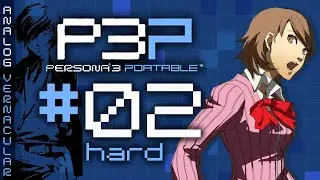 #02 First Time in Tartarus | Persona 3 Portable Remaster Let's Play | Hard Difficulty