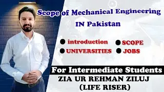Mechanical Engineering | Scope of Mechanical Engineering in Pakistan | Jobs Options | Universities