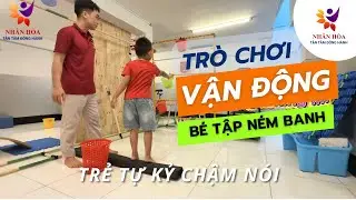 Tr&ograve; chơi vận động cho trẻ 4-5 tuổi tự kỷ | N&eacute;m b&oacute;ng v&agrave;o rổ