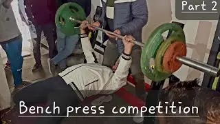 Bench competition. Part 2 ￼ Trishul Gym