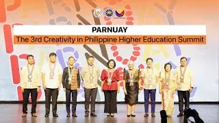 PARNUAY: The 3rd Creativity in Philippine Higher Education Summit