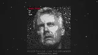 Roger Taylor - I Am the Drummer (In a Rock n' Roll Band) [Official Lyric Video]