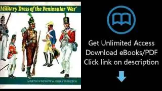 Military Dress of the Peninsular War, 1808-1814