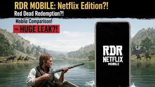RDR Netflix Mobile is REAL?! Full Comparison & Leaks Inside 🔥