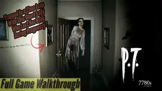 P.T [Playable Teaser] (2014) | Full Game Walkthrough