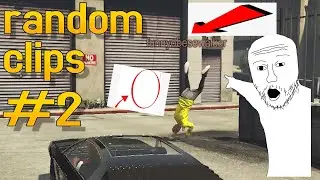 random clips #2 (gta and stuff)
