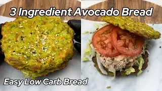 3 Ingredient Avocado Bread + Healthy Sandwich Recipe | Keto Bread | Low Carb, High Protein Recipe