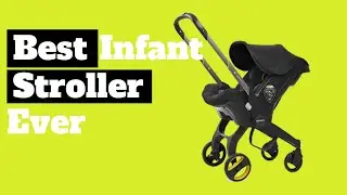 Best Infant Stroller | Best Convertible Carseat Ever
