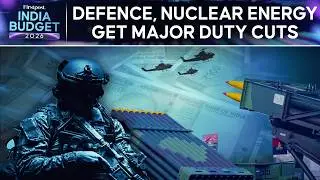 Budget 2026: Big Duty Relief For Defence, Aviation, Nuclear and Green Energy | N18G