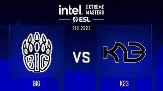 BIG vs K23 | Map 1 Inferno | IEM Road to Rio 2022 Europe RMR B