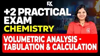 Plus Two Practical Exam Chemistry | Volumetric Analysis - Tabulation & Calculation | Full Guide 💯