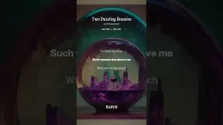 Two Dazzling Beauties #alternativerock #vulnerability #yearning #lyrics #lyricvideo