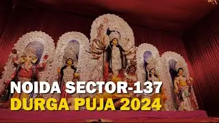 Noida Sector-137 Durga Puja 2024: A Celebration of Culture, Heritage and Community