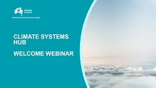 Climate System Hub Launch Webinar