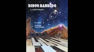 Disco Bandido  w / Alessio Patriarchi