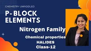 p-block || Reactivity of Group 15 elements towards Halogens(Halides) || Class-12 || CBSE