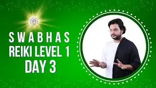 SWABHAS Reiki Level-1 Workshop  Day-3