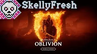 SkellyFresh Streams: Oblivion Remastered (2026/01/09)