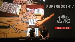 MFB - Live session (Superbooth 2017)