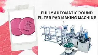 Fully Automation Round  Filter Pad Making Machine|Ultrasonic Disposable Filter Pad Making