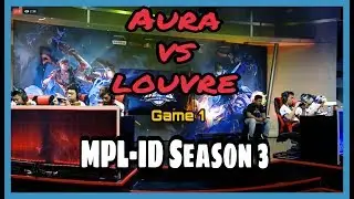 Aura vs Louvre Esports - Game 1 | MPL ID Season 3 | Week 1 Day 1