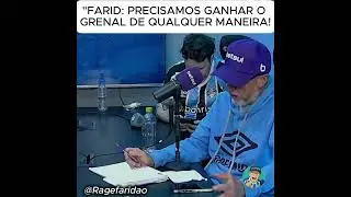 Farid dispara: Gr&ecirc;mio TEM que ganhar o GreNal! 😱🔥 | Reclama do juiz