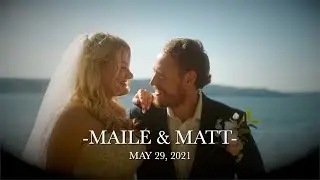 Maile and Matthew's Wedding Film