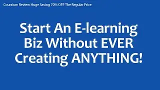 Coursium Review Huge Saving 70% OFF The Regular Price