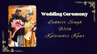 Live 🔴 Wedding Ceremony Of Kulvinder Kaur Weds Lakhvir Singh On.19-01-2026