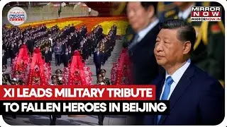 Chinese President Xi Jinping Honors Fallen Heroes in China&rsquo;s Full Military Ceremony | Watch