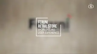 Feruni Retail Store - A World Class Shopping Experience