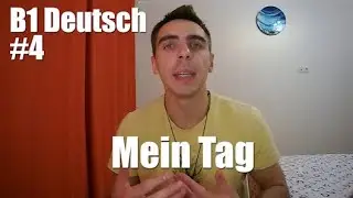 B1 Deutsch #4: Mein Tag