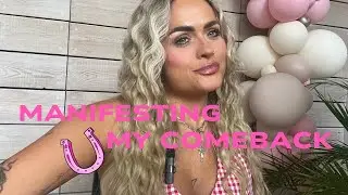 Manifesting My Comeback: A New Chapter Begins