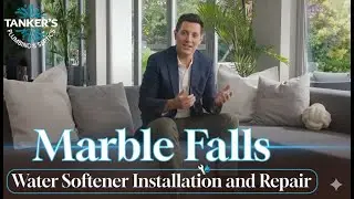 Marble Falls Water Softener Installation