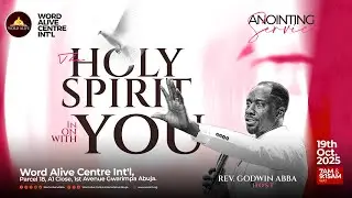 THE HOLY SPIRIT IN,ON & WITH YOU || REV. GODWIN ABBA
