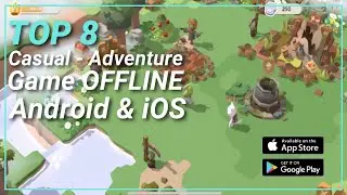 Top 8 Game Casual - Adventure OFFLINE Android & iOS